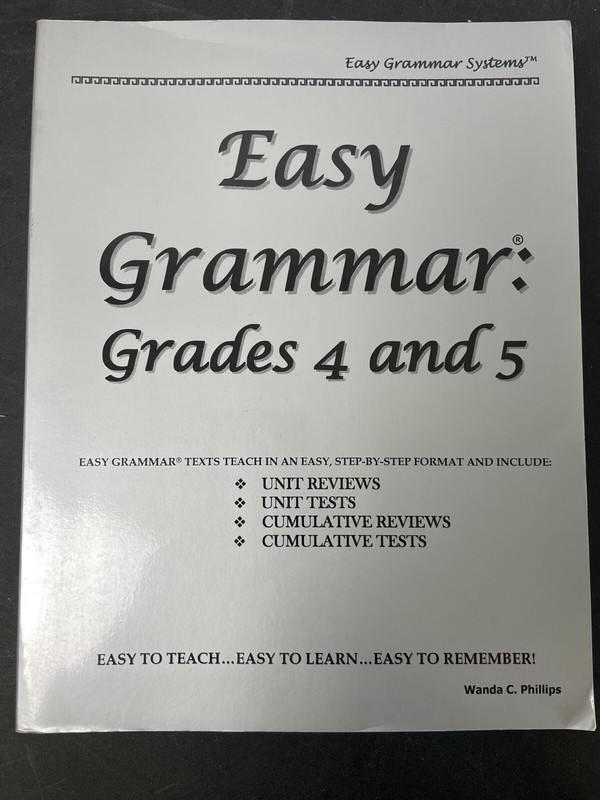 Easy Grammar: Grades 4 and 5, Wanda C. Phillips Homeschool Curriculum
