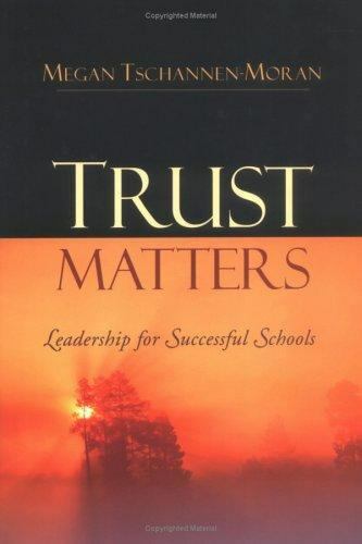 Trust Matters: Leadership for Success- 9780787974343, hardcover, Tschannen-Moran