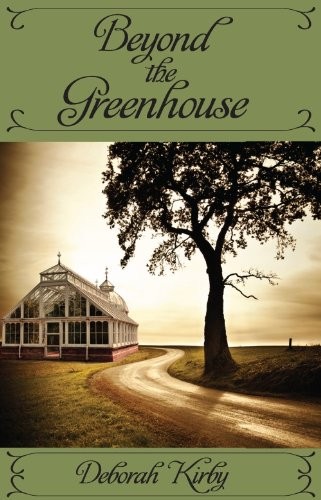 Beyond the Greenhouse