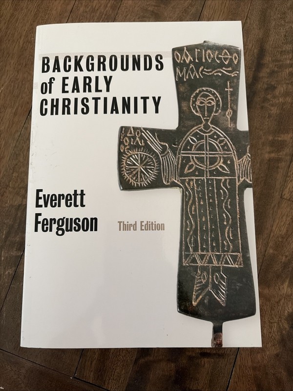 Backgrounds of Early Christianity by Everett Ferguson (2003, Trade Paperback)