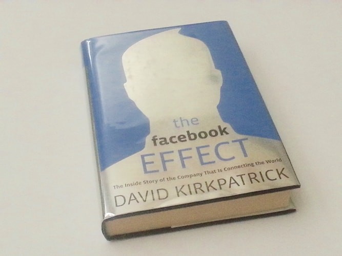 The Facebook Effect: The Inside Story of the Company That Is Connecting the Worl