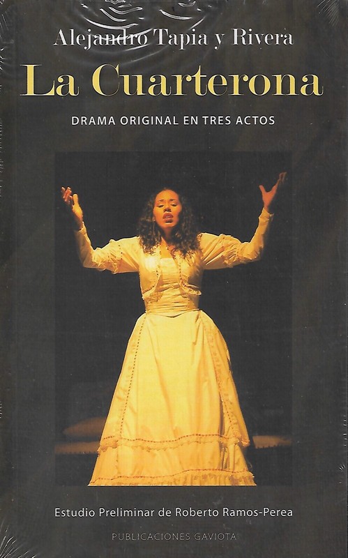 La Cuarterona – Alejandro Tapia y Rivera – Publicaciones Gaviota – Paperback