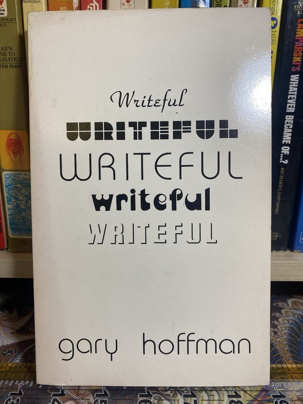 Writeful by Gary Hoffman 1986 Trade Paperback