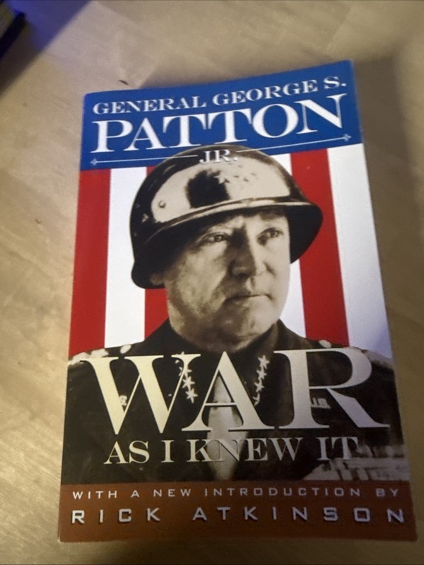 War As I Knew It by Rick Atkinson and George S. Patton (1995, Trade Paperback)