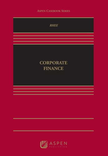 Corporate Finance by Robert J Rhee: New