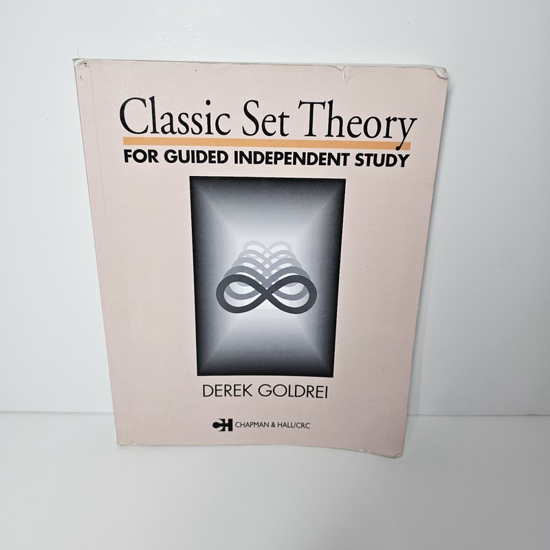 Classic Set Theory : For Guided Independent Study Goldrei Paperback Chapman/Hall