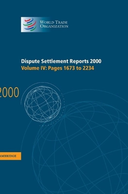 Dispute Settlement Reports 2000: Volume 4, Pages 1673-2234 by World Trade Organi