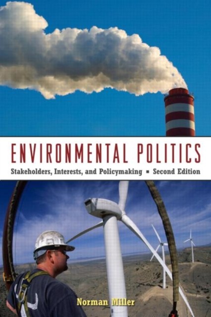 ENVIRONMENTAL POLITICS: STAKEHOLDERS, IN by MILLER, NORMAN Paperback Self Help