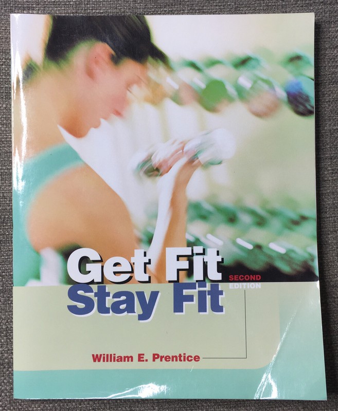Get Fit – Stay Fit by William E. Prentice (2000, Paperback)