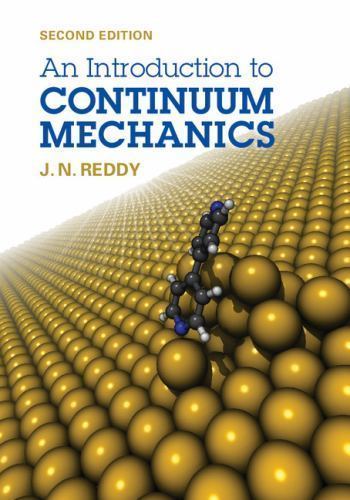 Introduction to Continuum Mechanics, Hardcover by Reddy, J. N., Brand New, Fr…