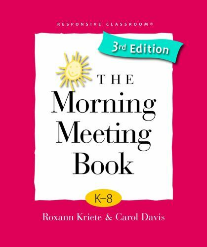 The Morning Meeting Book: K-8 – Roxann Kriete, 1892989603, paperback