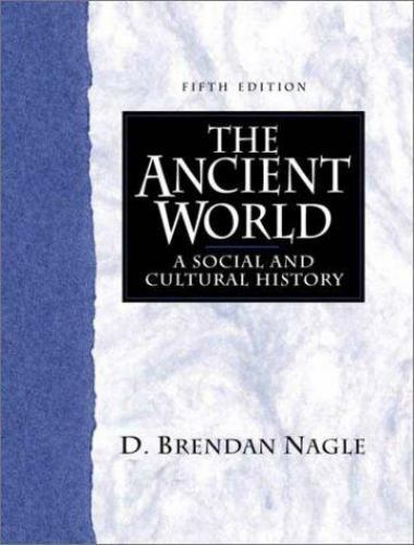 The Ancient World: A Social and Cultu- 9780130912596, d-brendan-nagle, paperback