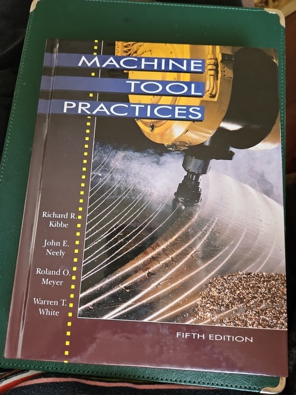 MACHINE TOOL PRACTICES BY KIBBE, NEELY, MEYER, & WHITE, 5TH EDITION, 1995
