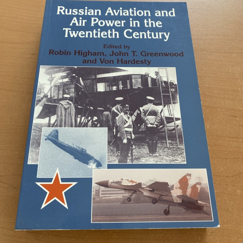 new RUSSIAN AVIATION AIR POWER IN TWENTIETH CENTURY Book Robin Higham