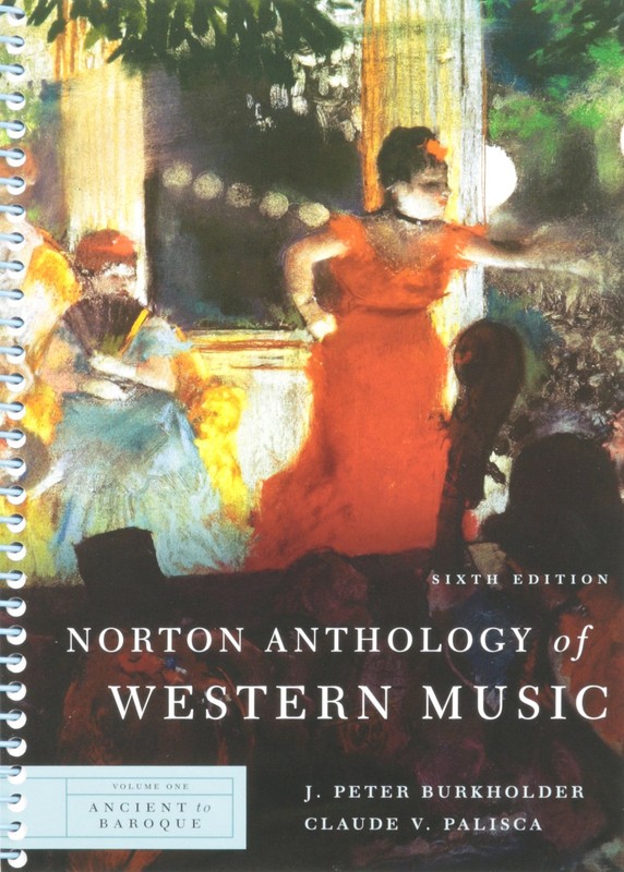 Norton Anthology of Western Music – J Peter Burkholder, W W Norton & Co Inc