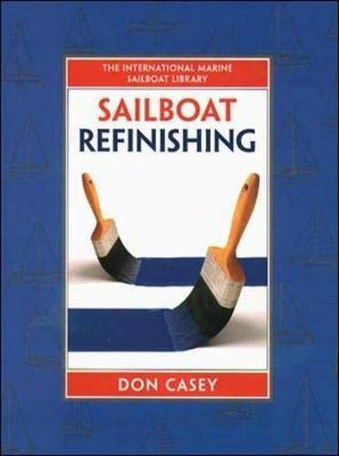 Sailboat Refinishing – hardcover Casey, Don