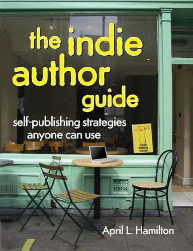 The Indie Author Guide: Self-Publis…, Hamilton, April