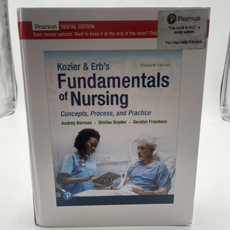 Kozier & Erb’s Fundamentals of Nursing: Concepts, Process and Practice 11th Ed.