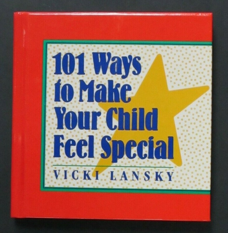 101 Ways to Make your Child Feel Special by Vicki Lansky Pre Owned!