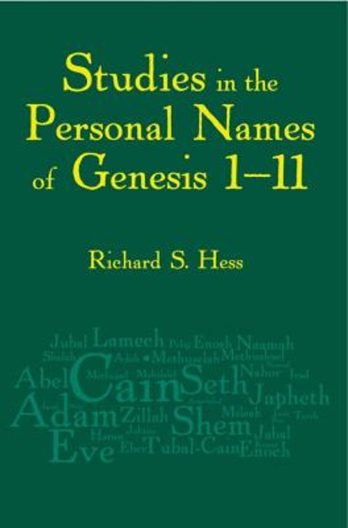 Studies in the Personal Names of Genesis 1-11Saving the Children