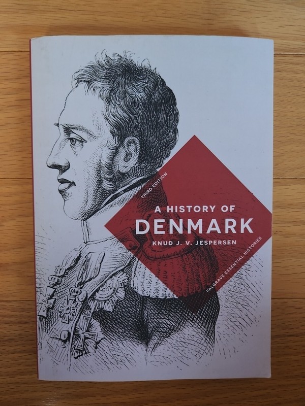 Bloomsbury Essential Histories Ser.: History of Denmark by Knud J. V. Jespersen