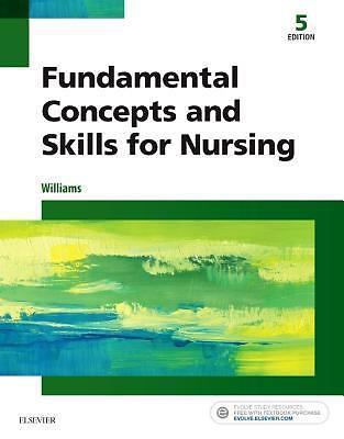 Dewit’s Fundamental Concepts and Skills for Nursing by Williams, Patricia A.