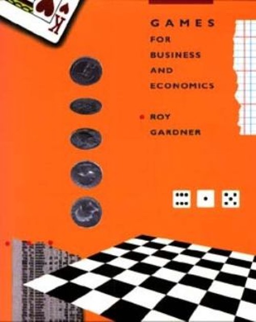 Games for Business and Economics Paperback Roy Gardner