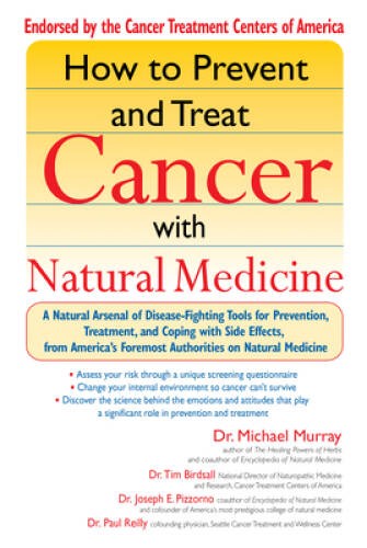How to Prevent and Treat Cancer with Natural Medicine – Paperback – GOOD