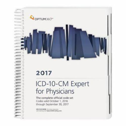ICD-10-CM 2017 Expert for Physicians: The Complete Official Code Set Codes Valid