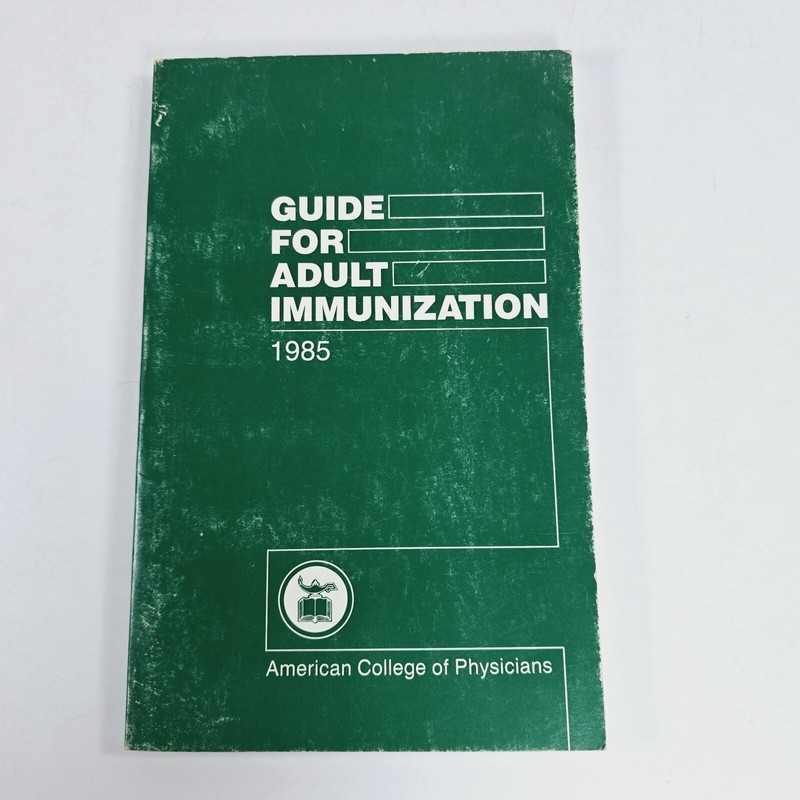 Guide For Adult Immunization 1985 1st Edition American College Of Physicians PB