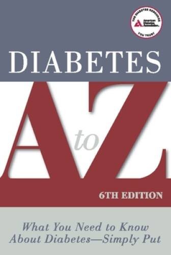 Diabetes A to Z: What You Need to Know about Diabetes – Simply Put – GOOD