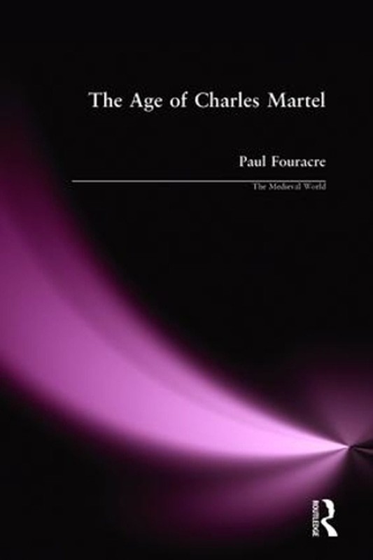 The Age of Charles Martel by Paul Fouracre (English) Hardcover Book