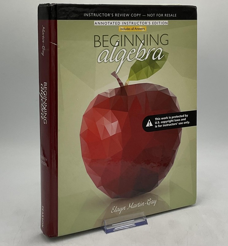 BEGINNING ALGEBRA Elayn Martin-Gay Pearson 2017 Annotated Instr Ed