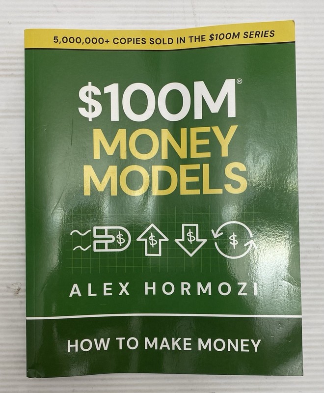 $100M Money Models: How To Make Money Book By Alex Hormozi (English, Paperback)