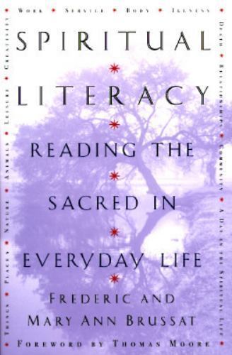 Spiritual Literacy: Reading the Sacr- Mary Ann Brussat, 9780684815336, hardcover