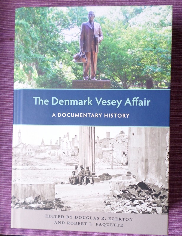 The Denmark Vesey Affair: A Documentary History (Egerton & Paquette), hardcover