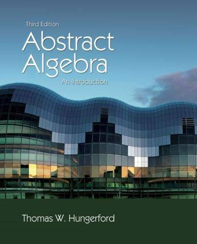 Abstract Algebra: An Introduction – Paperback By Hungerford, Thomas W – GOOD