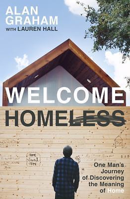 Welcome Homeless: One Man’s Journey of Disco- 0718086554, Alan Graham, paperback