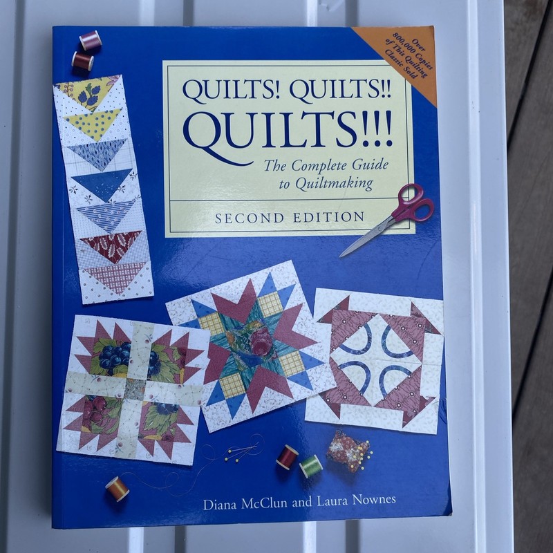 Quilts! Quilts!! Quilts!!! – 2nd Edition by Diana McClun & Laura Nownes