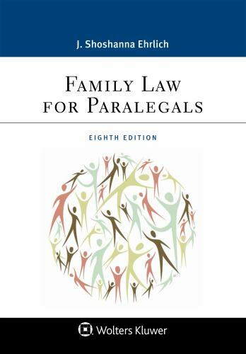Aspen Paralegal Ser.: Family Law for Paralegals by Ehrlich 8th ed GOOD