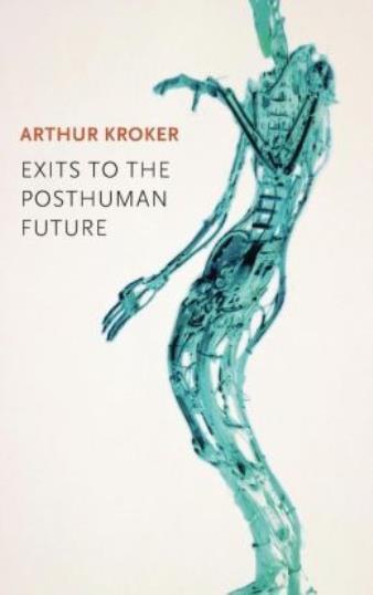 Exits To The Posthuman Future