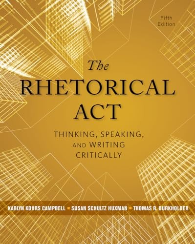 The Rhetorical Act: Thinking, Speakin…, Huxman, Suszn