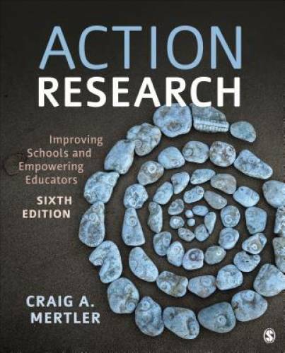 Action Research: Improving Schools and Empowering Educators – VERY GOOD