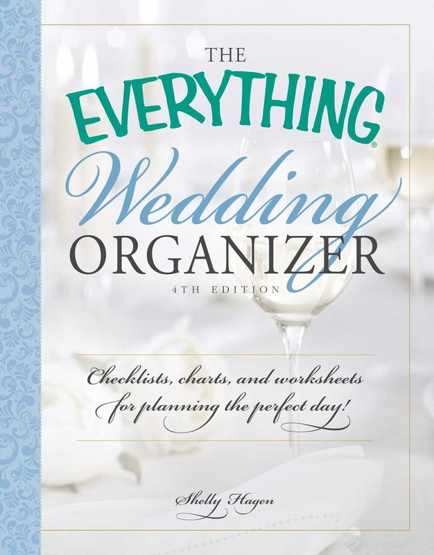The Everything Wedding Organizer by Shelly Hagen