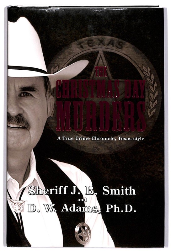 The Christmas Day Murders: A True Crime Sheriff J.B. Smith~D.W.Adams HBDJ