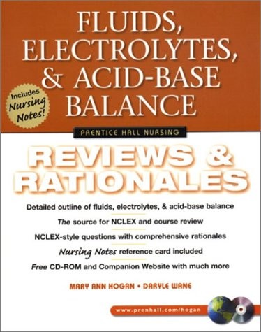 FLUIDS, ELECTROLYTES, & ACID-BASE BALANCE: REVIEWS & By Mary Ann Hogan & Daryle