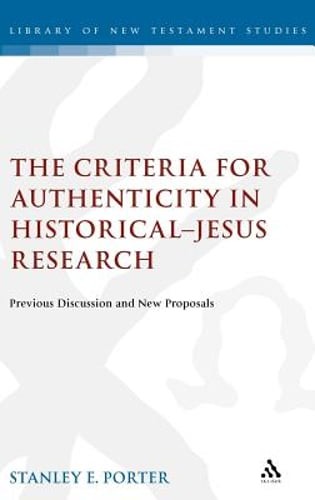 Criteria for Authenticity in Historical-Jesus Research by Stanley E Porter: Used