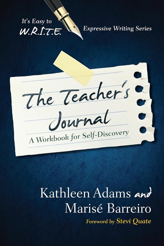 The Teacher’s Journal: A Workbook for Self -Discovery (It’s Easy to W.R.I.T.E. E