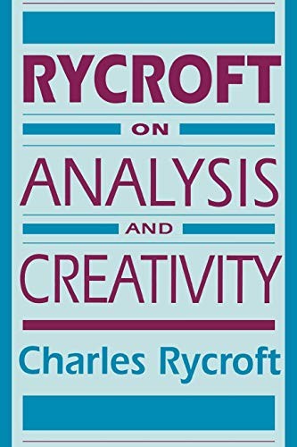 RYCROFT ON ANALYSIS AND CREATIVITY By Charles Rycroft **Mint Condition**