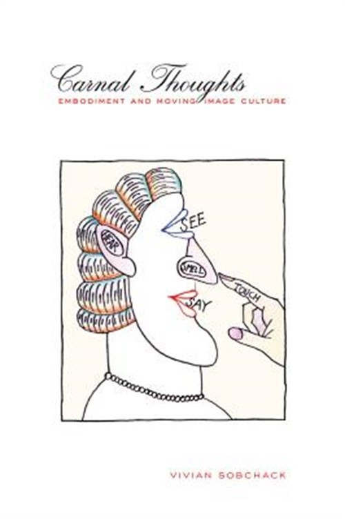 Carnal Thoughts: Embodiment and Moving Image Culture (Paperback or Softback)